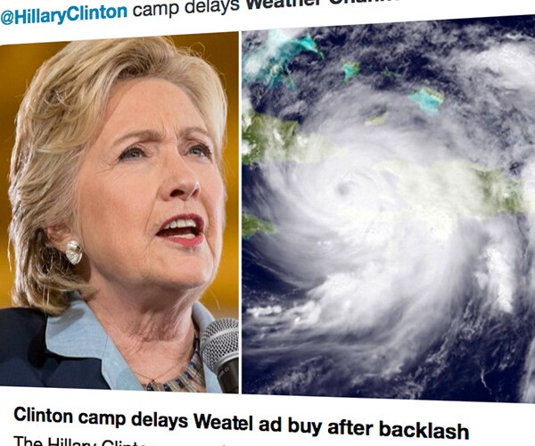 Hillary Clinton Delays Weather Channel Ad Buy for Hurricane